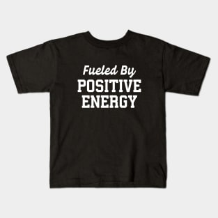 Fueled By Positive Energy Kids T-Shirt
